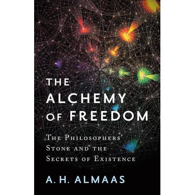 The Alchemy of Freedom, Taschenbuch von A. H. Almaas, KNV Besorgung, 978-1-61180-446-1