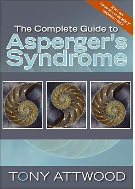 Jessica Kingsley Publishers The Complete Guide to Asperger's Syndrome by Tony Attwood