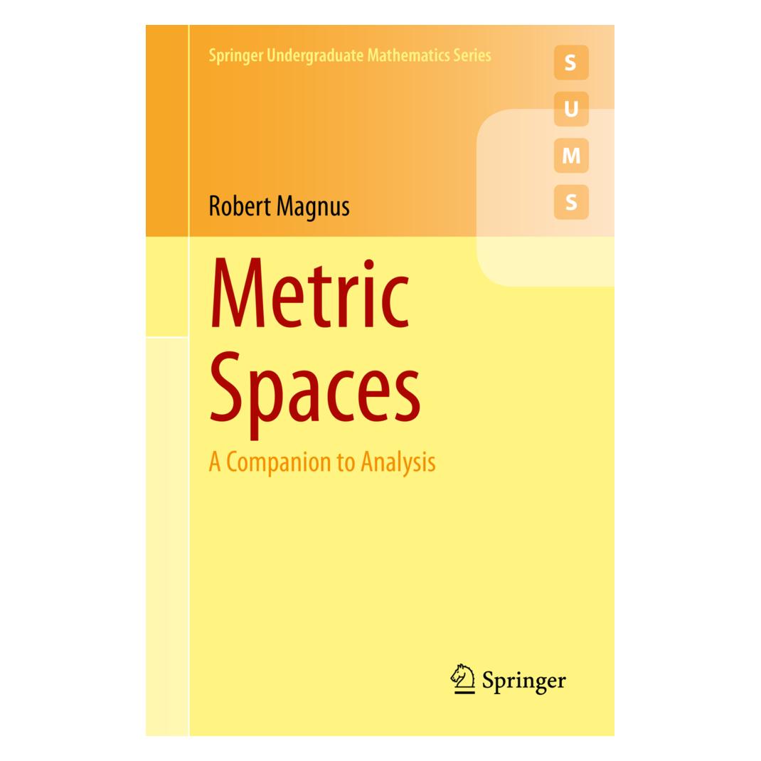 Springer Metric Spaces (Englisch, Softcover, Robert Magnus) (56229398)