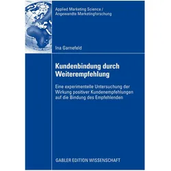 Kundenbindung durch Weiterempfehlung, Fachbücher von Ina Garnefeld