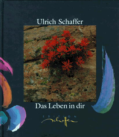 Ulrich Schaffer - Das Leben in dir - Preis vom 11.10.2026 15:43:13 h