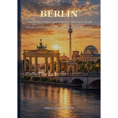 Berlin, Taschenbuch von Angelika Bentin, Epubli, 978-3-565-76290-3