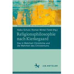 Religionsphilosophie nach Kierkegaard, Fachbücher von Heiko Schulz, Roman Winter-Tietel