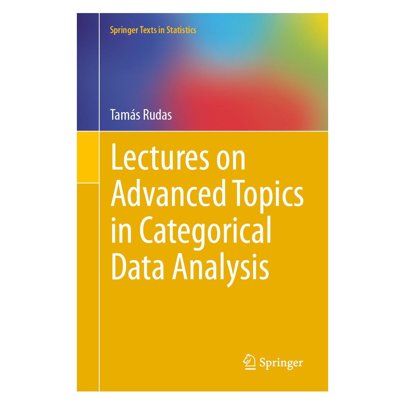 Springer Lectures on Advanced Topics in Categorical Data Analysis (Englisch, Hardcover, Tamás Rudas) (9783031558542)