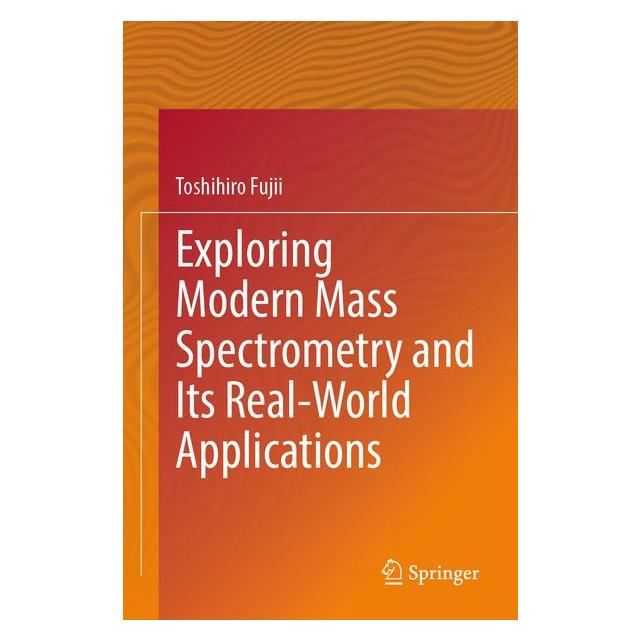 Umbreit Exploring Modern Mass Spectrometry and Its Real-World Applications (Englisch, Softcover, Toshihiro Fujii) (72134254)