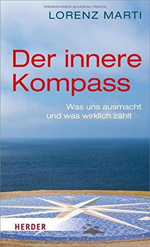 Lorenz Marti - Der innere Kompass: Was uns ausmacht und was wirklich zählt - Preis vom 30.09.2026 09:01:18 h