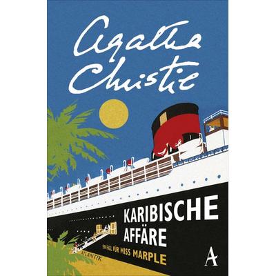 Karibische Affäre / Ein Fall für Miss Marple Band 10, Taschenbuch von Agatha Christie, Atlantik Verlag, 978-3-455-65008-2