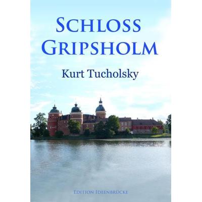 Schloß Gripsholm, Taschenbuch von Kurt Tucholsky, Idb, 978-3-945909-96-6