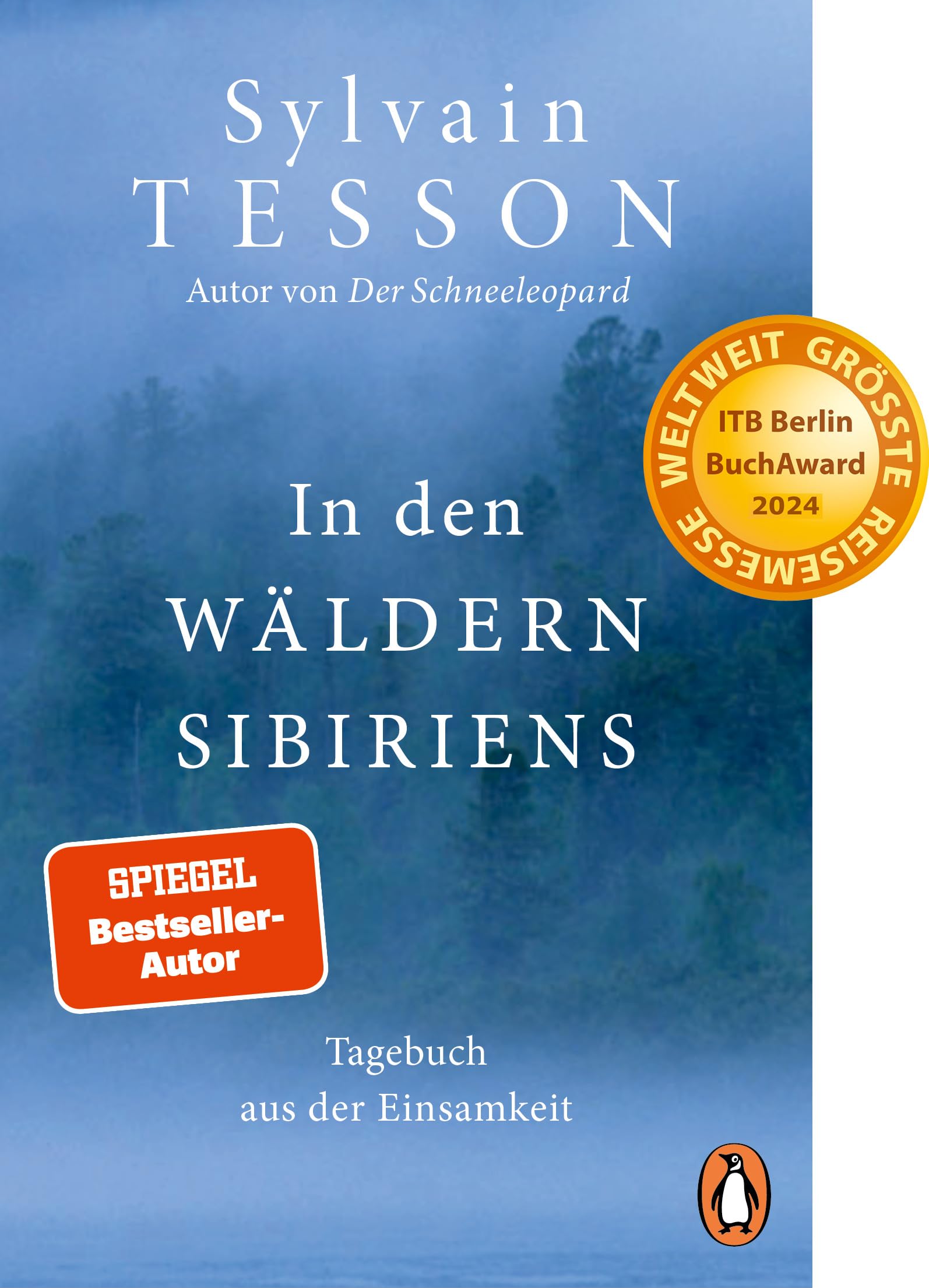 Sylvain Tesson - In den Wäldern Sibiriens: Tagebuch aus der Einsamkeit - Ausgezeichnet mit dem ITB BuchAward 2024 - Preis vom 10.10.2026 11:48:34 h