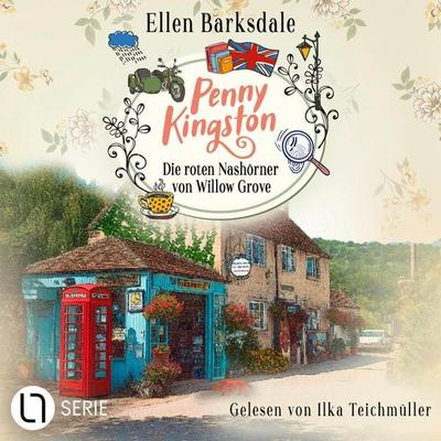 Penny Kingston - Die roten Nashörner von Willow Grove - Die Sweet Crimes Landhauskrimis, Teil 2 - Ellen Barksdale, Audio, 9783754024065