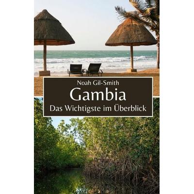 Gambia, Taschenbuch von Noah Gil-Smith, Independently Published