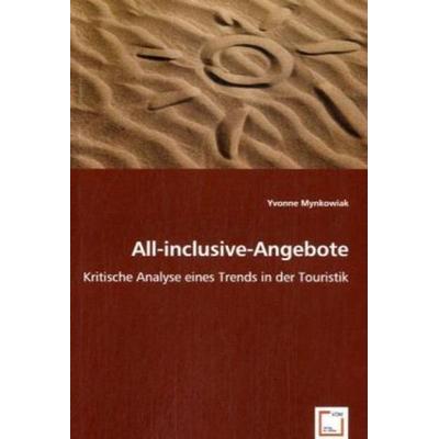 Mynkowiak, Y: All-inclusive-Angebote, Taschenbuch von Yvonne Mynkowiak, VDM, 978-3-639-04995-4