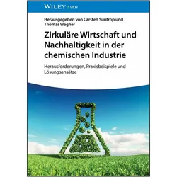 Zirkuläre Wirtschaft und Nachhaltigkeit in der chemischen Industrie, Fachbücher von Thomas Wagner, Carsten Suntrop