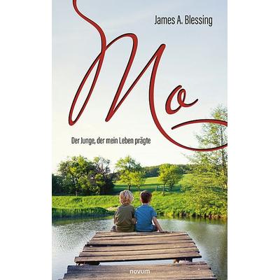 Mo, Gebundene Ausgabe von James A. Blessing, Novum Verlag, 978-3-99130-649-8