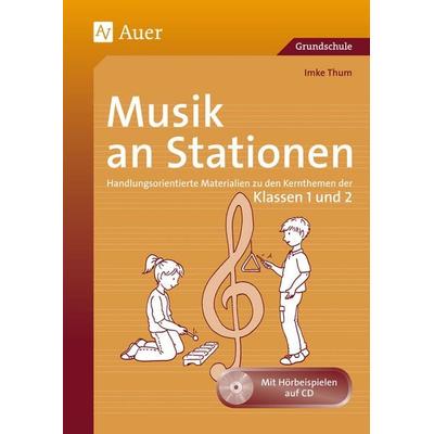 Musik an Stationen 1/2, Set von Imke Thum, Auer Verlag in der AAP Lehrerwelt GmbH, 978-3-403-06993-5