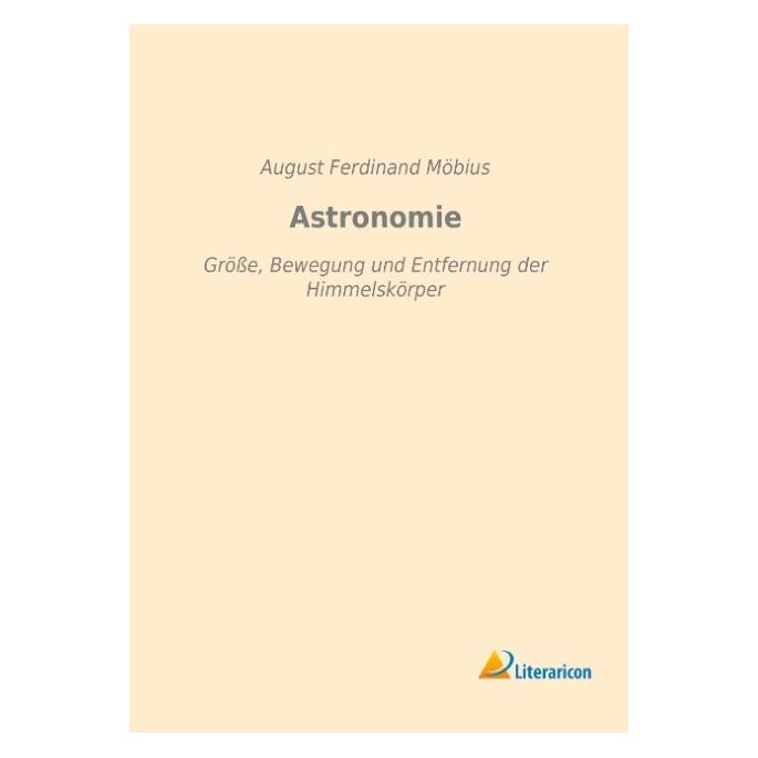 Literaricon Astronomie (Deutsch, Softcover, August Ferdinand Möbius) (55593773)