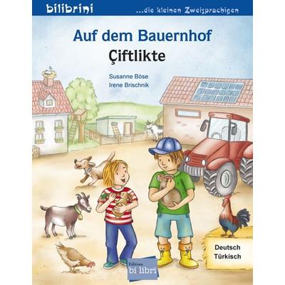 Auf dem Bauernhof (Deutsch-Türkisch), Taschenbuch von Susanne Böse, Bilibri, 978-3-695-05151-9
