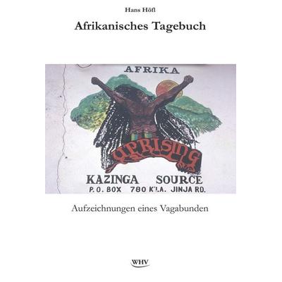 Afrikanisches Tagebuch, Taschenbuch von Hans Höfl, Hager, Wolfgang, 978-3-903443-55-6