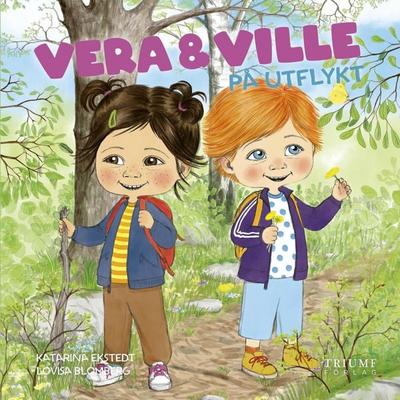 Vera & Ville på utflykt - Katarina Ekstedt, Audio, 4069829044998