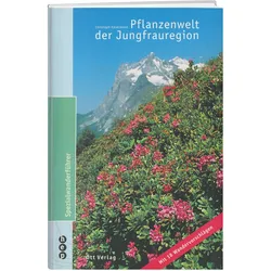 Pflanzenwelt der Jungfrauregion, Fachbücher von Christoph Käsermann
