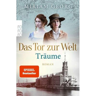 Das Tor zur Welt: Träume, Taschenbuch von Miriam Georg, Rowohlt Taschenbuch, 978-3-499-00921-1