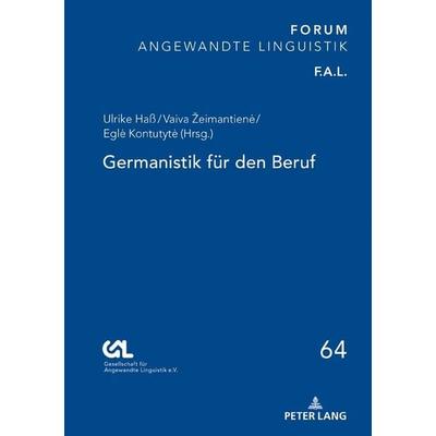 Germanistik für den Beruf, Gebundene Ausgabe von , Peter Lang GmbH, Internationaler Verlag der Wissenschaften, 978-3-631-80629-6