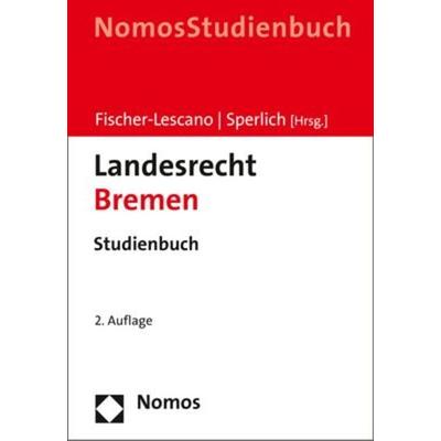 Landesrecht Bremen, Taschenbuch von , Nomos, 978-3-8487-7623-8