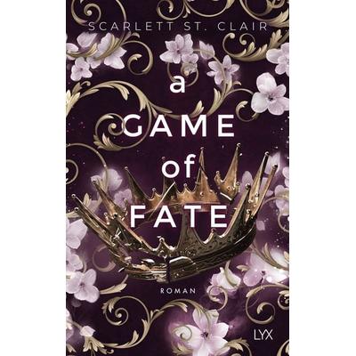 A Game of Fate, Taschenbuch von Scarlett St. Clair, Lyx