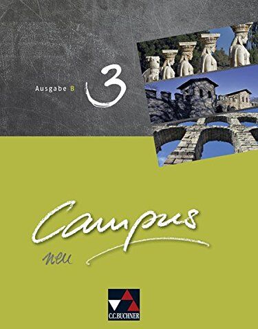 Reynhard Heydenreich - Campus B – neu / Gesamtkurs Latein: Campus B – neu / Campus B 3 - neu: Gesamtkurs Latein - Preis vom 30.09.2026 09:01:18 h