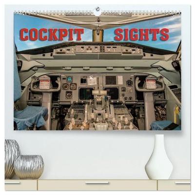 Cockpit sights (High Quality Premium Wall Calendar 2027 DIN A2 landscape),CALVENDO 12 Month Wall Calendar