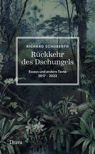 Richard Schuberth - Rückkehr des Dschungels: Essays und andere Texte 2017-2023 - Preis vom 11.10.2026 15:43:13 h
