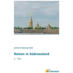 Reisen in Südrussland, Ratgeber von Johann Georg Kohl