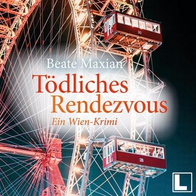 Tödliches Rendezvous - Beate Maxian, Audio, 4255674811759