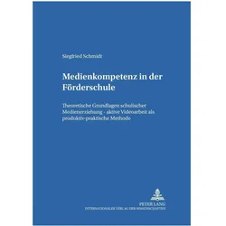 Medienkompetenz in der Förderschule, Fachbücher von Siegfried Schmidt