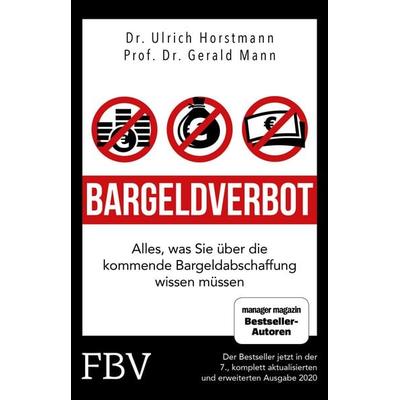 Bargeldverbot, Taschenbuch von Ulrich Horstmann,Gerald Mann,Robert Halver, Finanzbuch Verlag, 978-3-95972-214-8