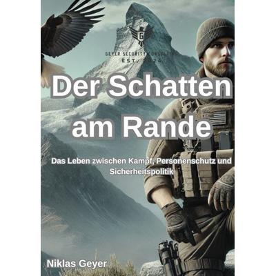 Der Schatten am Rande, Taschenbuch von Niklas Geyer, Tredition, 978-3-384-46491-0