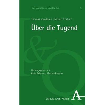 Über die Tugend, Taschenbuch von Thomas Aquin,Meister Eckhart, Nomos, 978-3-495-49254-3