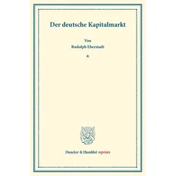 Der deutsche Kapitalmarkt., Fachbücher von Rudolph Eberstadt