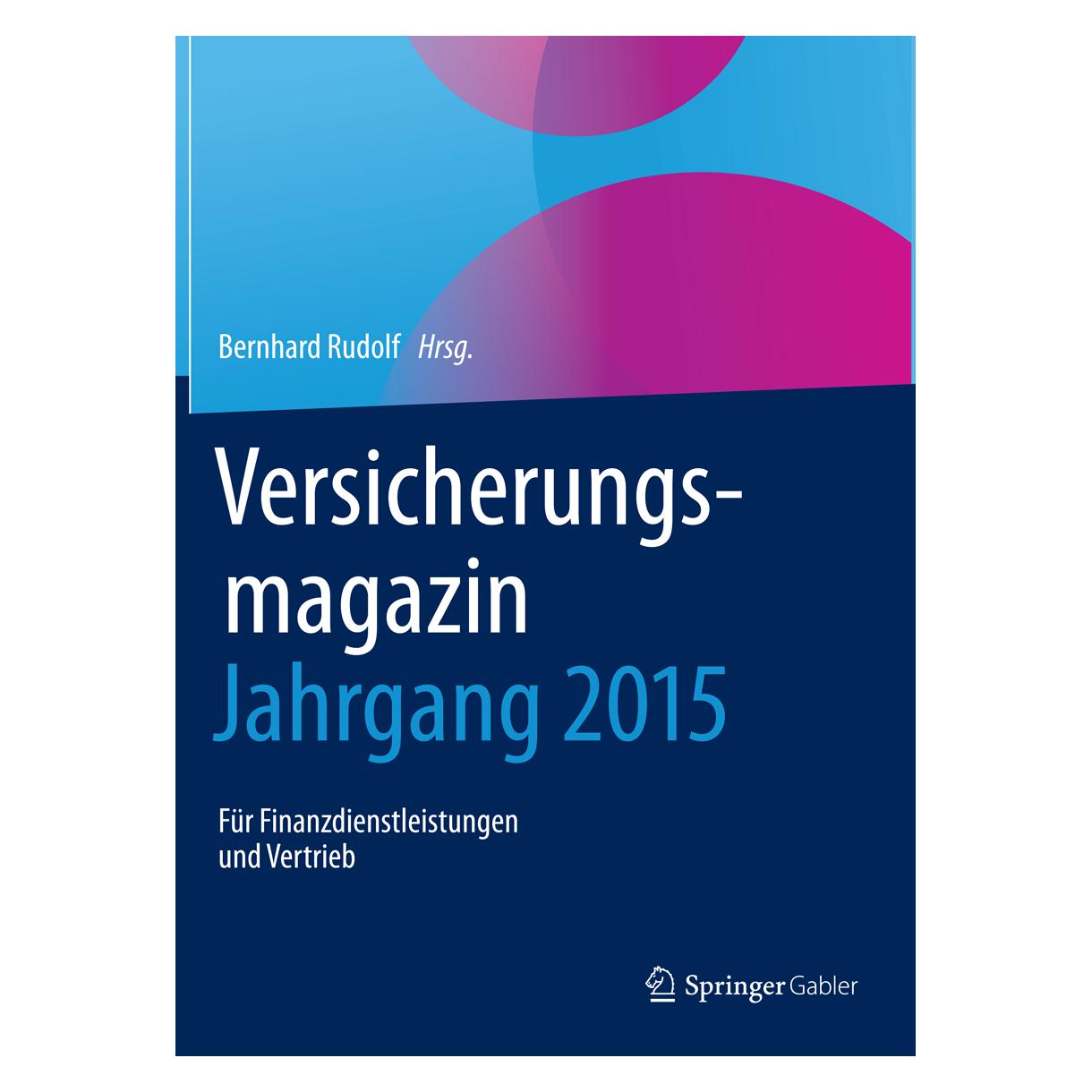 Springer Versicherungsmagazin - Jahrgang 2015 (Deutsch, Hardcover, Bernhard Rudolf) (67844393)