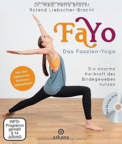 Bracht, Dr. Petra - FaYo Das Faszien-Yoga: Die enorme Heilkraft des Bindegewebes nutzen - Von den bekannten Schmerzspezialisten - mit Übungs-DVD - Preis vom 18.10.2026 15:28:09 h