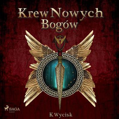 Krew Nowych Bogów - Katarzyna Wycisk, Audio, 9788728319222