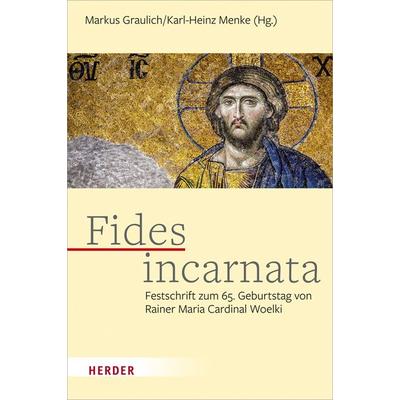 Fides incarnata, Gebundene Ausgabe von , Herder, 978-3-451-38532-2