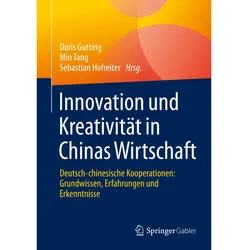 Innovation und Kreativität in Chinas Wirtschaft, Fachbücher von Sebastian Hofreiter, Doris Gutting, Min Tang