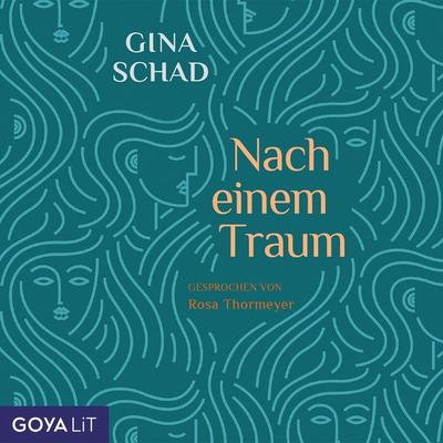 Nach einem Traum [Ungekürzt] - Gina Schad, Audio, 4066339464070
