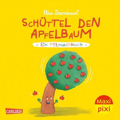 Maxi Pixi 441: Schüttel den Apfelbaum, Taschenbuch von Nico Sternbaum, Carlsen, 978-3-551-03358-1