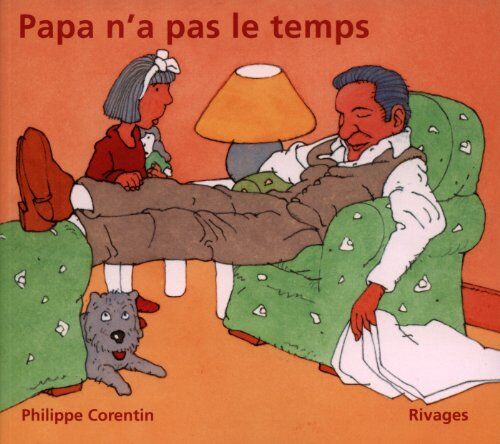 Philippe Corentin - Papa n'a pas le temps - Preis vom 12.10.2026 11:37:12 h