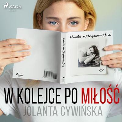 W kolejce po miłość - Jolanta Cywińska, Audio, 9788726865035