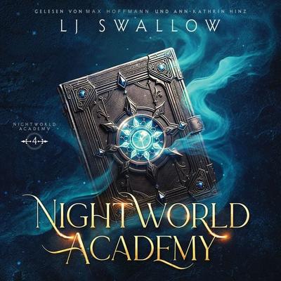 Nightworld Academy 4 - Die Schule für Hexen, Vampire und Werwölfe - Lj Swallow, Audio, 4069828047907