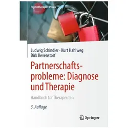Partnerschaftsprobleme: Diagnose und Therapie, Ratgeber von Dirk Revenstorf, Kurt Hahlweg, Ludwig Schindler