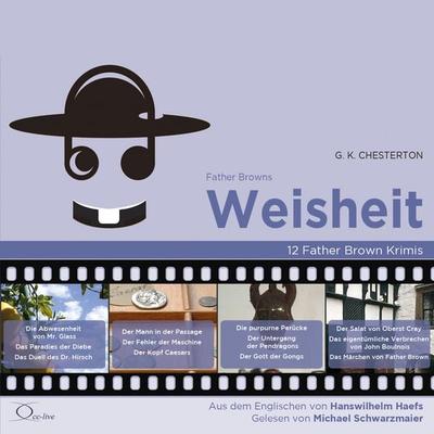 Father Browns Weisheit - Gilbert Keith Chesterton, Audio, 9783956168994